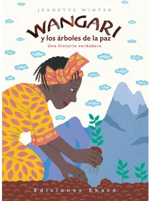 WANGARI Y LOS ÁRBOLES DE LA PAZ