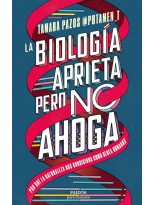 BIOLOGÍA APRIETA, PERO NO AHOGA, LA
