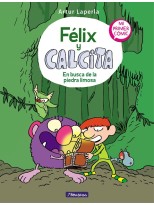 FELIX Y CALCITA /3 EN BUSCA DE LA PIEDRA LIMOSA