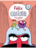 FELIX Y CALCITA /2 NUNCA ENFADES A UN GIGANTE