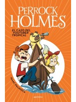 PERROCK HOLMES /06 EL CASO DEL YOUTUBER TROPICAL