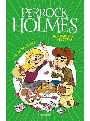 PERROCK HOLMES /12 UNA PARTIDA ADICTIVA