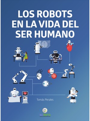 ROBOTS EN LA VIDA DEL SER HUMANO, LOS