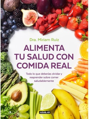 ALIMENTA TU SALUD CON COMIDA REAL