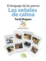 LENGUAJE DE LOS PERROS. LAS SEÑALES DE CALMA