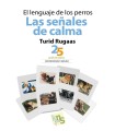 LENGUAJE DE LOS PERROS. LAS SEÑALES DE CALMA