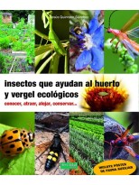 INSECTOS QUE AYUDAN AL HUERTO Y VERGEL ECOLÓGICOS