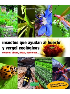 INSECTOS QUE AYUDAN AL HUERTO Y VERGEL ECOLÓGICOS