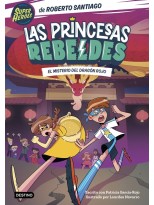 PRINCESAS REBELDES 4 EL MISTERIO DEL DRAGÓN ROJO