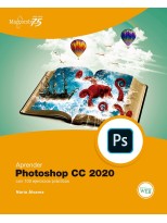 APRENDER PHOTOSHOP CC 2020 CON 100 EJERCICIOS PRÁCTICOS
