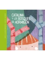 CATALINA Y LOS BOSQUES DE HORMIGÓN