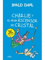 CHARLIE Y EL GRAN ASCENSOR DE CRISTAL (COLECCIÓN ALFAGUARA CLÁSICOS)