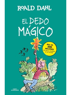 DEDO MÁGICO, EL (COLECCIÓN ALFAGUARA CLÁSICOS)