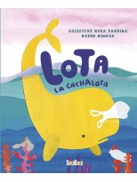 LOTA, LA CACHALOTA