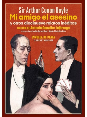 MI AMIGO EL ASESINO Y OTROS DIECINUEVE RELATOS INÉDITOS