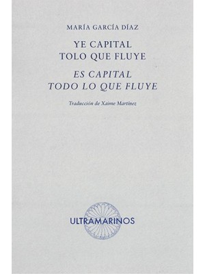 YE CAPITAL TOLO QUE FLUYE / ES CAPITAL TODO LO QUE FLUYE