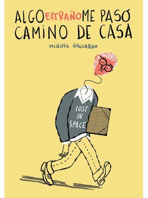 ALGO EXTRAÑO ME PASÓ CAMINO DE CASA
