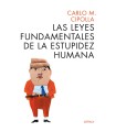 LEYES FUNDAMENTALES DE LA ESTUPIDEZ HUMANA, LAS