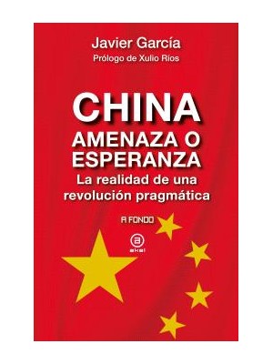 CHINA, AMENAZA O ESPERANZA