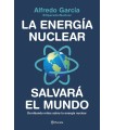 ENERGÍA NUCLEAR SALVARÁ EL MUNDO, LA