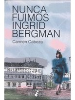 NUNCA FUIMOS INGRID BERGMAN