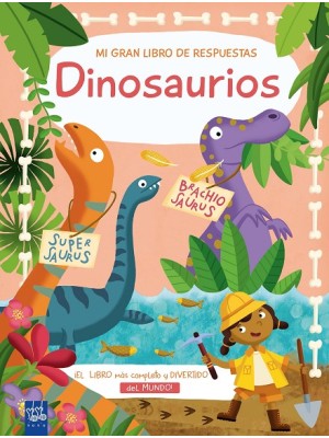 DINOSAURIOS MI GRAN LIBRO DE RESPUESTAS