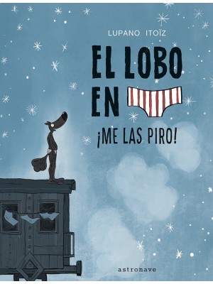 LOBO EN CALZONCILLOS 7 ¡ME LAS PIRO!
