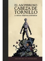 ASOMBROSO CABEZA DE TRONILLO Y OTROS OBJETOS EXTRAÑOS (EDICIÓN DEL 20 ANIVERS