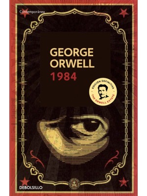 1984 (EDICIÓN DEFINITIVA AVALADA POR THE ORWELL ESTATE)