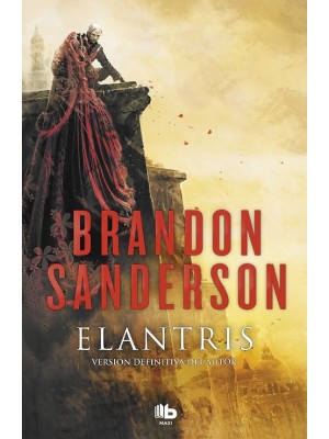 ELANTRIS (EDICIÓN DÉCIMO ANIVERSARIO: VERSIÓN DEFINITIVA DEL AUTOR)