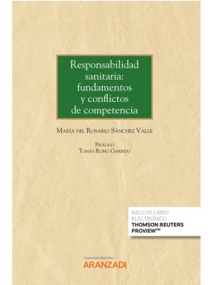 RESPONSABILIDAD SANITARIA: FUNDAMENTOS Y CONFLICTOS DE COMPETENCIA (PAPEL + E-BO