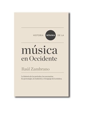 HISTORIA MÍNIMA DE DE LA MÚSICA EN OCCIDENTE