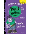 APRENDER A LEER EN LA ESCUELA DE MONSTRUOS 09 TORPÓN Y BONACHÓN