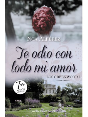 TE ODIO CON TODO MI AMOR (LOS GREEENWOOD 1) EDICIÓN ONE SHOT