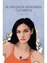 DIA QUE SE AHOGARON LOS MIEDOS, EL