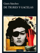 DE TIGRES Y GACELAS