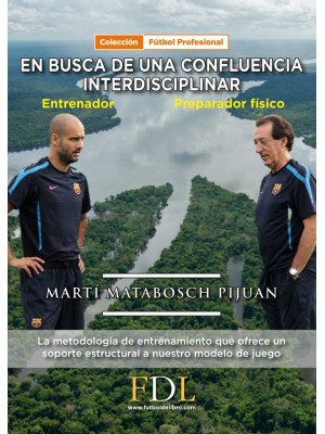 EN BUSCA DE UNA CONFLUENCIA INTERDISCIBLINAR ENTRENADOR - PREPARADOR FÍSICO