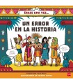 ÉRASE UNA VEZ... UN ERROR EN LA HISTORIA