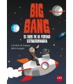 BIG BANG: EL BLOG DE LA VERDAD EXTRAORDINARIA