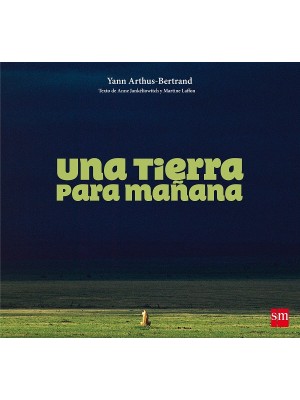 TIERRA PARA MAÑANA, UNA