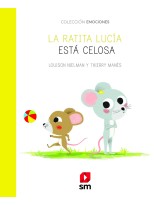 RATITA LUCÍA ESTÁ CELOSA, LA