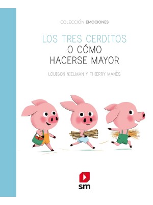 TRES CERDITOS O CÓMO HACERSE MAYOR