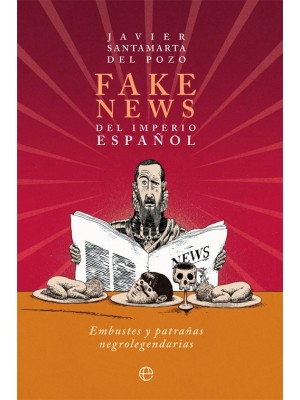 FAKE NEWS DEL IMPERIO ESPAÑOL