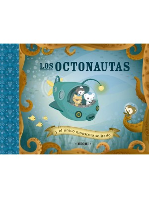 OCTONAUTAS Y EL ÚNICO MONSTRUO SOLITARIO