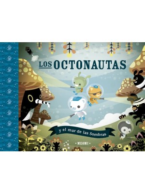 OCTONAUTAS Y EL MAR DE LAS SOMBRAS
