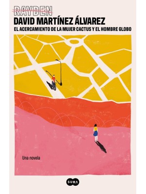 ACERCAMIENTO DE LA MUJER CACTUS Y EL HOMBRE GLOBO, EL
