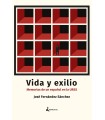 VIDA Y EXILIO. MEMORIAS DE UN ESPAÑOL EN LA URSS