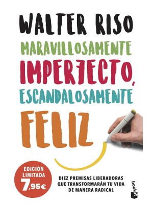 MARAVILLOSAMENTE IMPERFECTO, ESCANDALOSAMENTE FELIZ