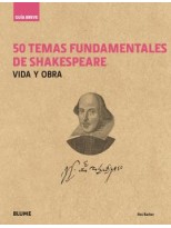 50 TEMAS FUNDAMENTALES DE SHAKESPEARE