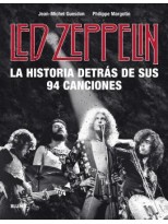 LED ZEPPELIN. LA HISTORIA DETRÁS DE SUS 94 CANCIONES
